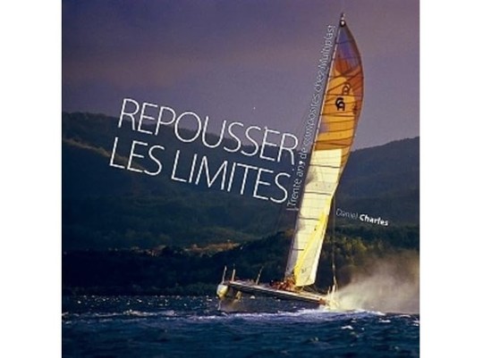 Repousser les limites, Trente ans de composites chez Multiplast. Daniel Charles